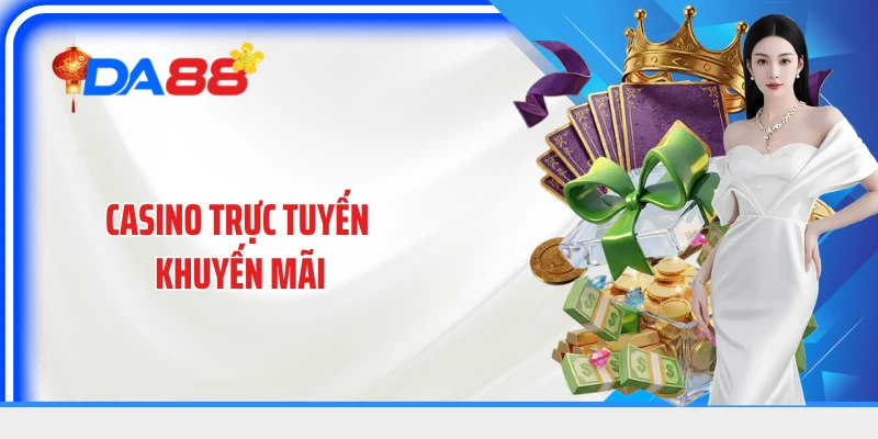 Casino Trực Tuyến Khuyến Mãi: Điều Kiện Và Cách Nhận Ưu Đãi
